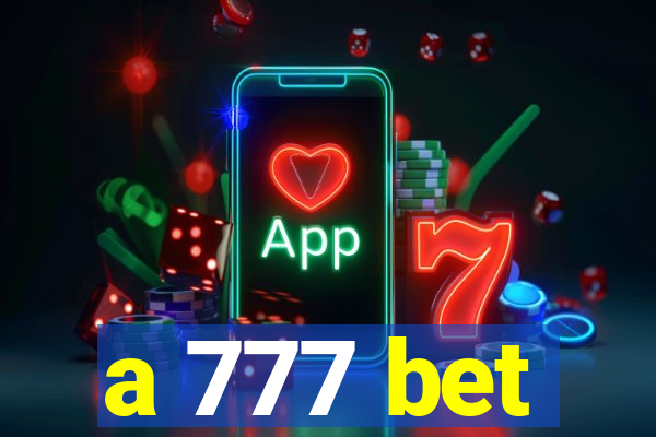 a 777 bet